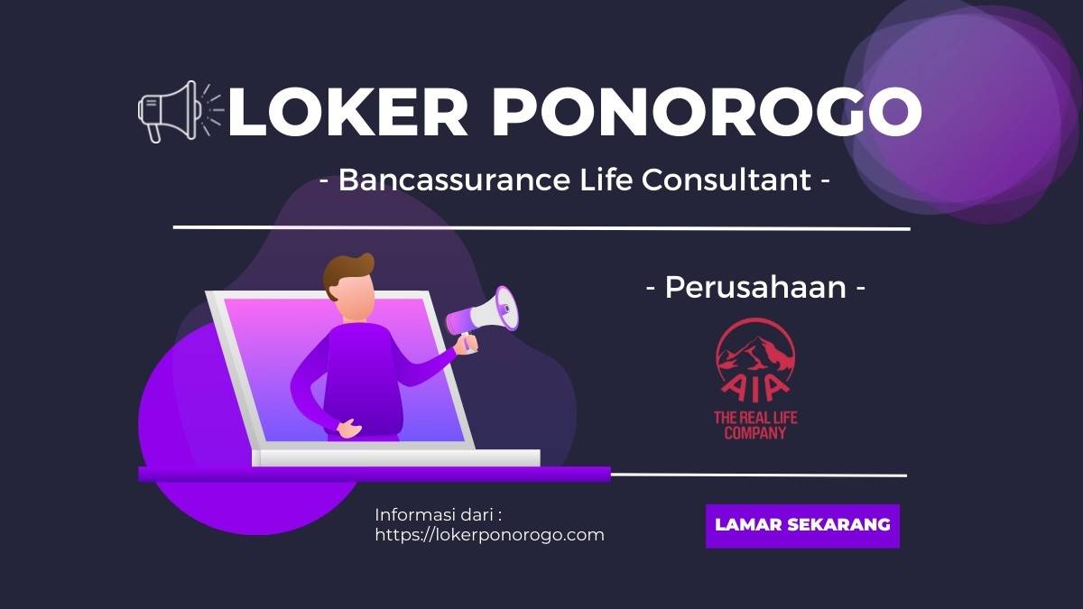 Info Lowongan Kerja Bancassurance Life Consultant PT AIA FINANCIAL