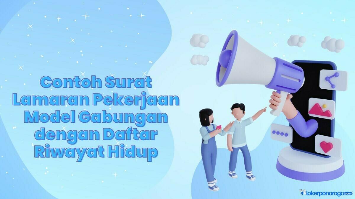 Contoh Surat Lamaran Pekerjaan Model Gabungan dengan Daftar Riwayat Hidup