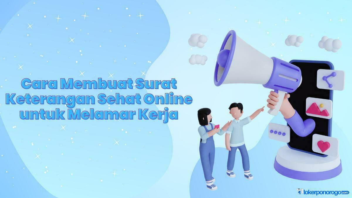 Cara Membuat Surat Keterangan Sehat Online untuk Melamar Kerja, Begini Caranya!