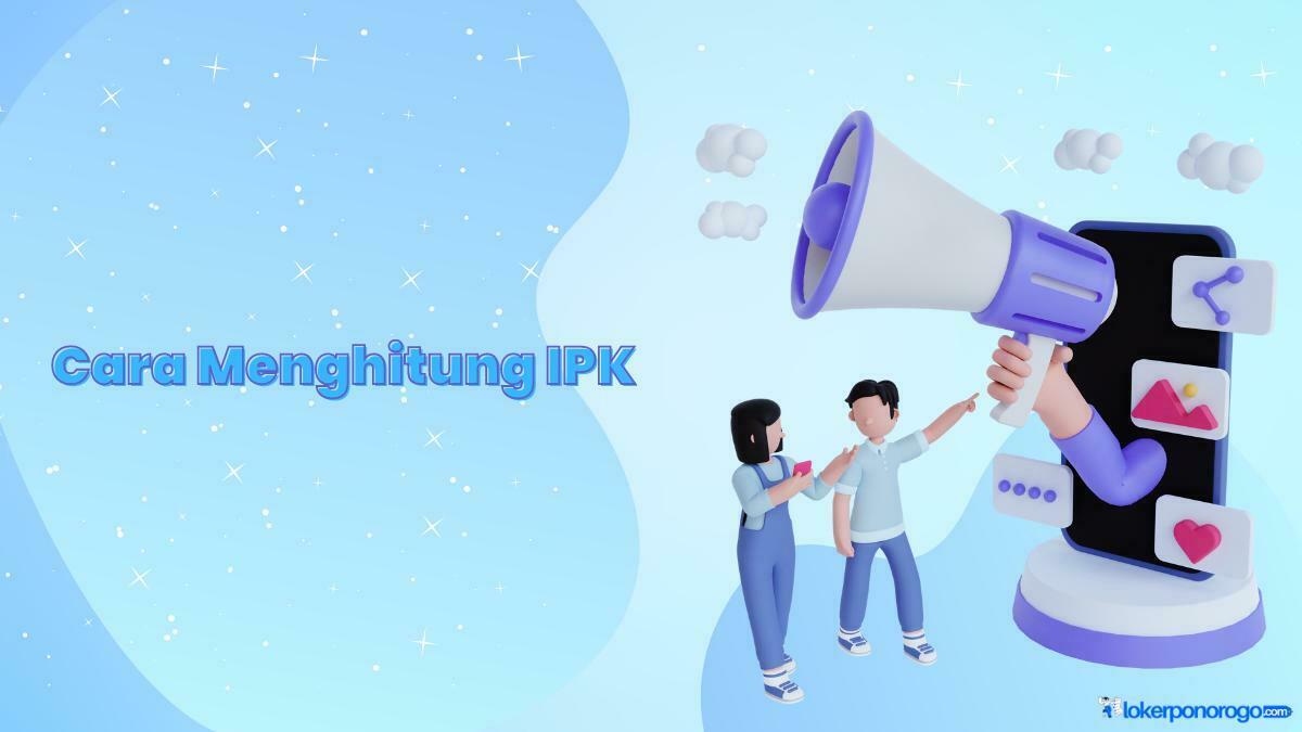 Cara Menghitung IPK Terbaru dengan Benar dan Cepat, Ternyata Begini!