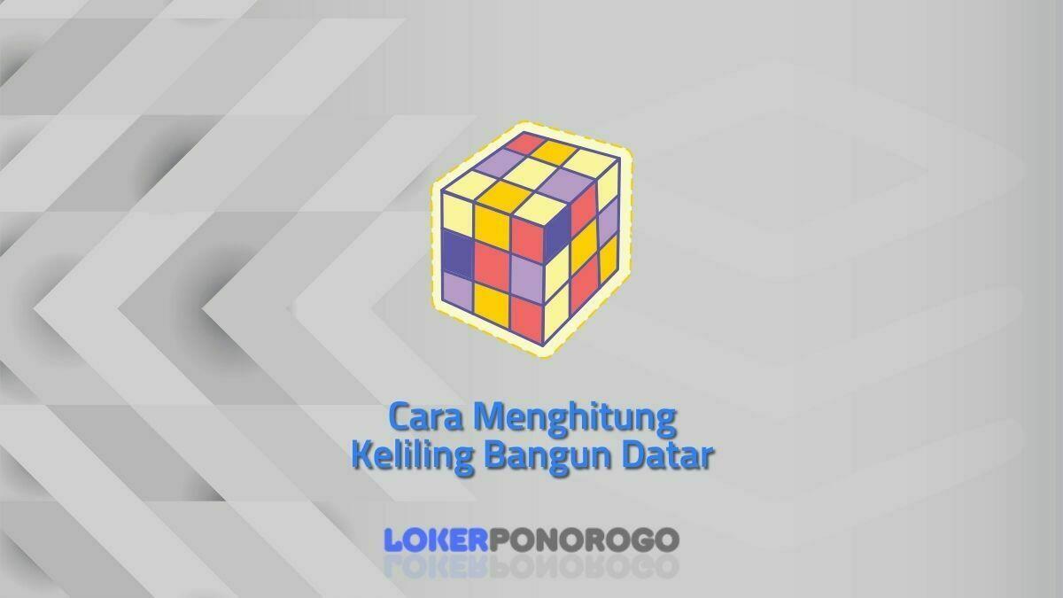 Cara Menghitung Keliling Bangun Datar