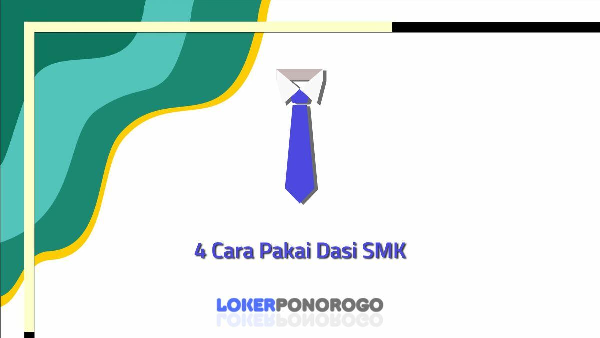 4 Cara Pakai Dasi SMK