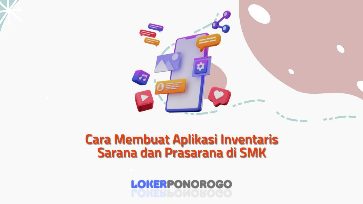 Cara Membuat Aplikasi Inventaris Sarana dan Prasarana di SMK