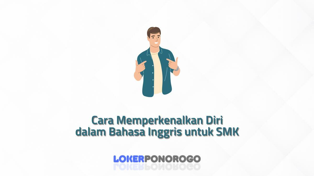 Cara Memperkenalkan Diri dalam Bahasa Inggris untuk SMK