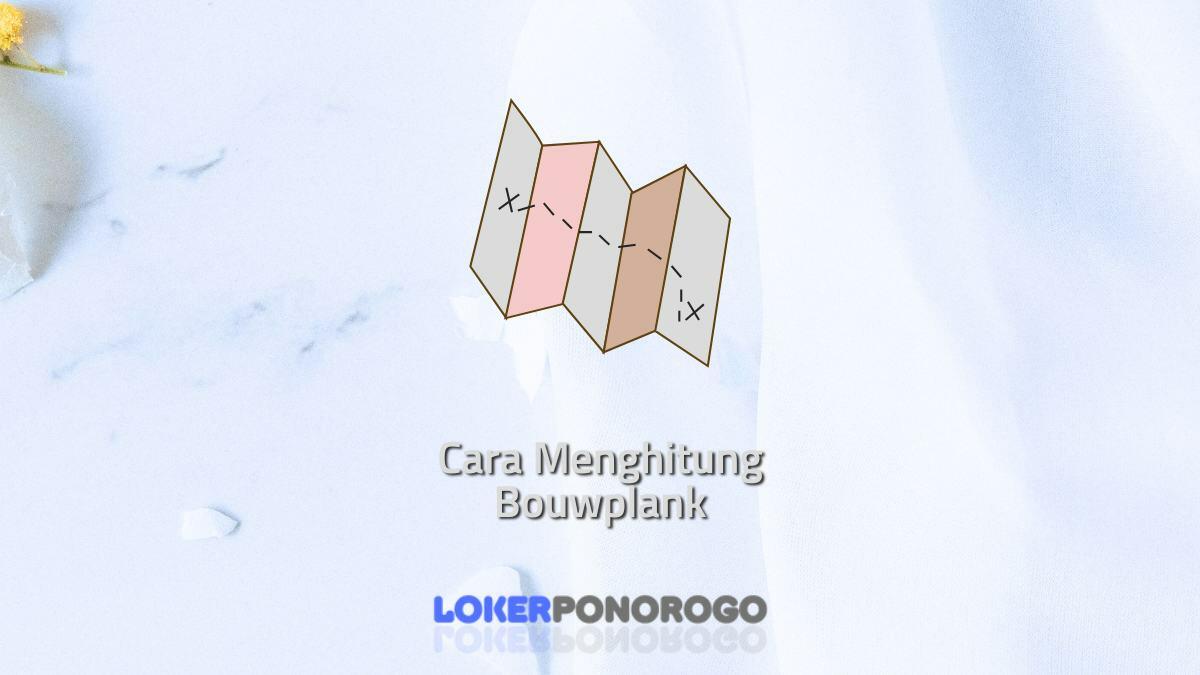 Cara Menghitung Bouwplank Untuk Bangunan Anda