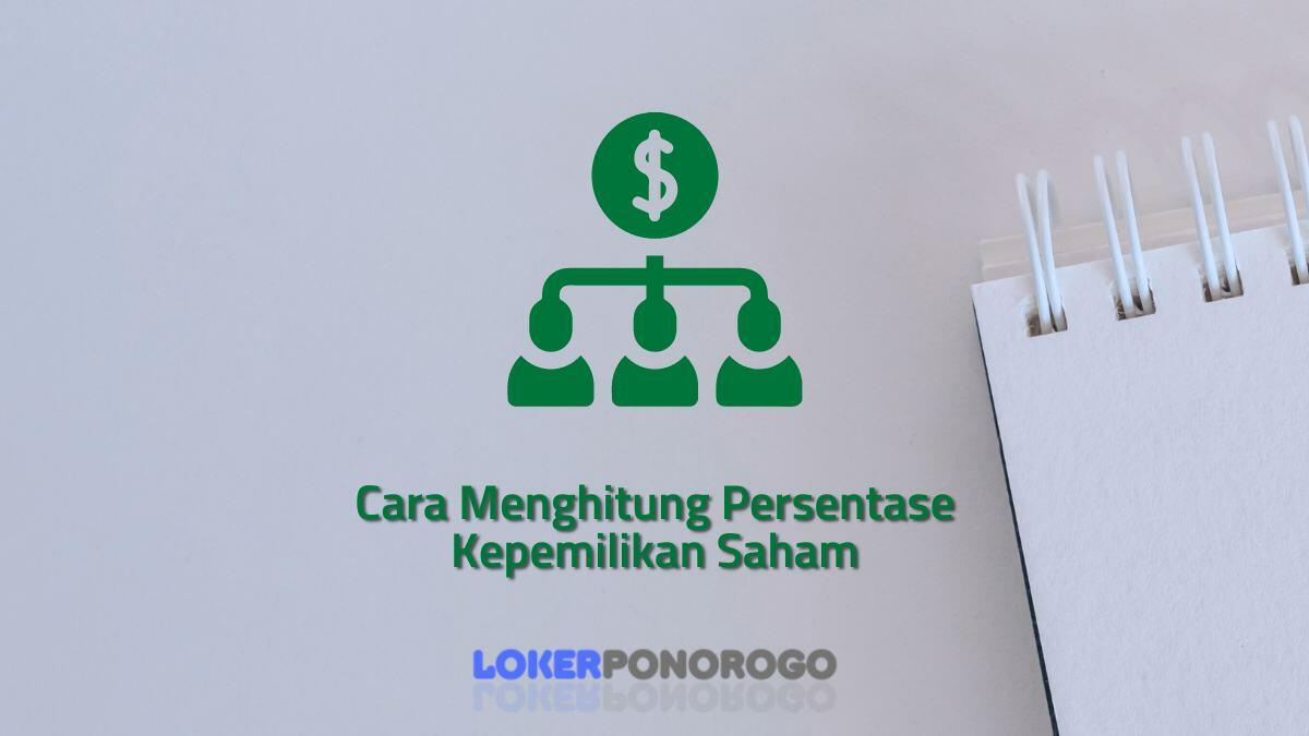 Cara Menghitung Persentase Kepemilikan Saham dengan Cepat dan Mudah