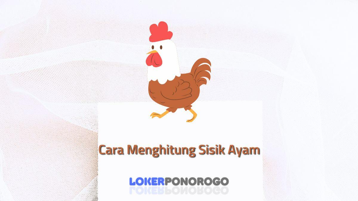 Cara Menghitung Sisik Ayam dari Cara yang Mudah Hingga yang Lebih Sulit