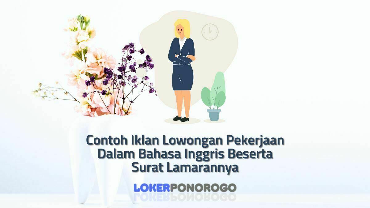 Contoh Iklan Lowongan Pekerjaan Dalam Bahasa Inggris Beserta Surat Lamarannya