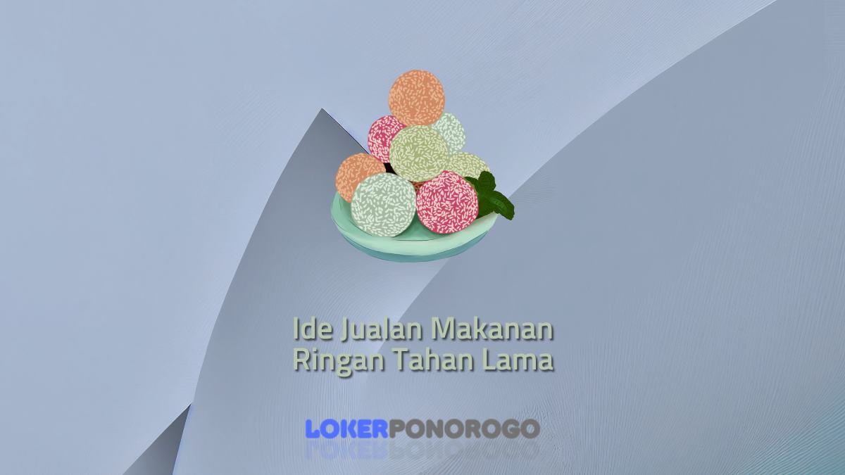 Ide Jualan Makanan Ringan Tahan Lama: Bisa Dibuat Sendiri di Rumah