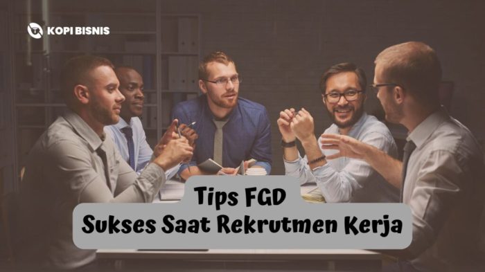 Panduan Komprehensif Tips FGD Kerja untuk Hasil Optimal