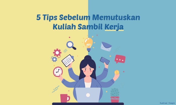 Tips Efektif Kerja Sambil Belajar: Panduan Sukses