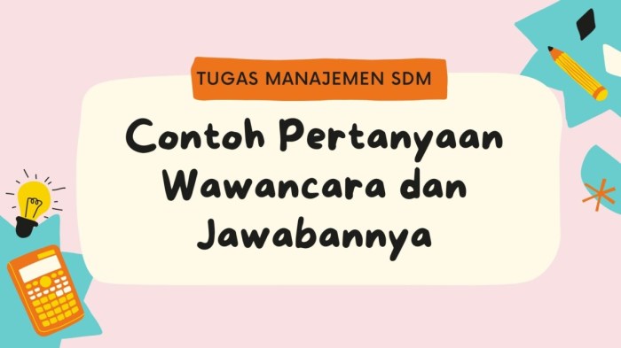 Tips Wawancara Kerja dan Jawabannya: Panduan Sukses