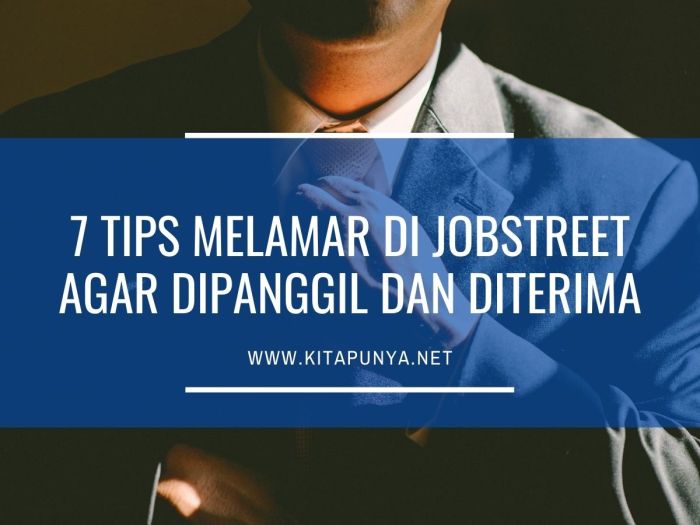 Tips Jitu Lamaran Kerja di Jobstreet