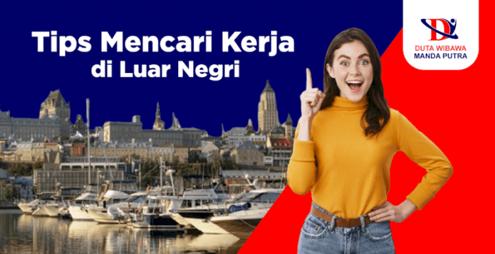 Tips Ampuh Kerja di Luar Negeri: Persiapan, Peluang, dan Tantangan