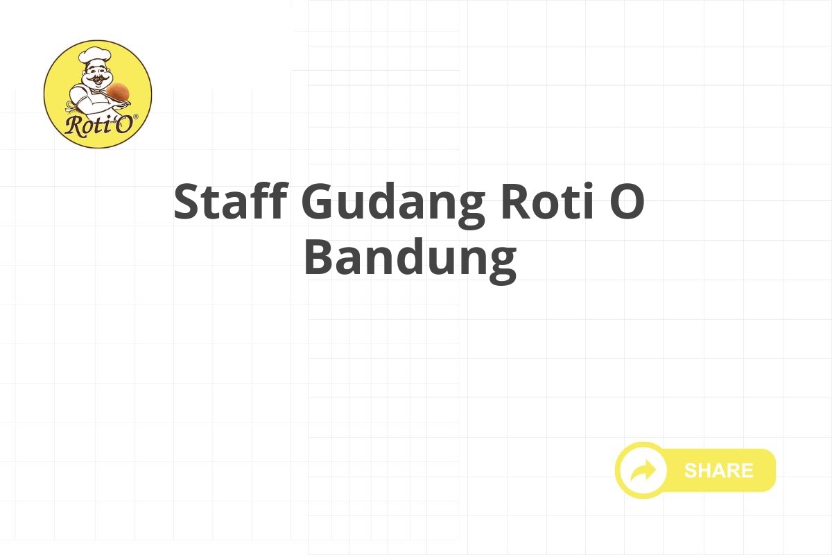 Staff Gudang Roti O Bandung