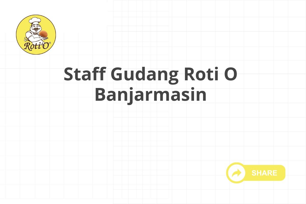 Staff Gudang Roti O Banjarmasin