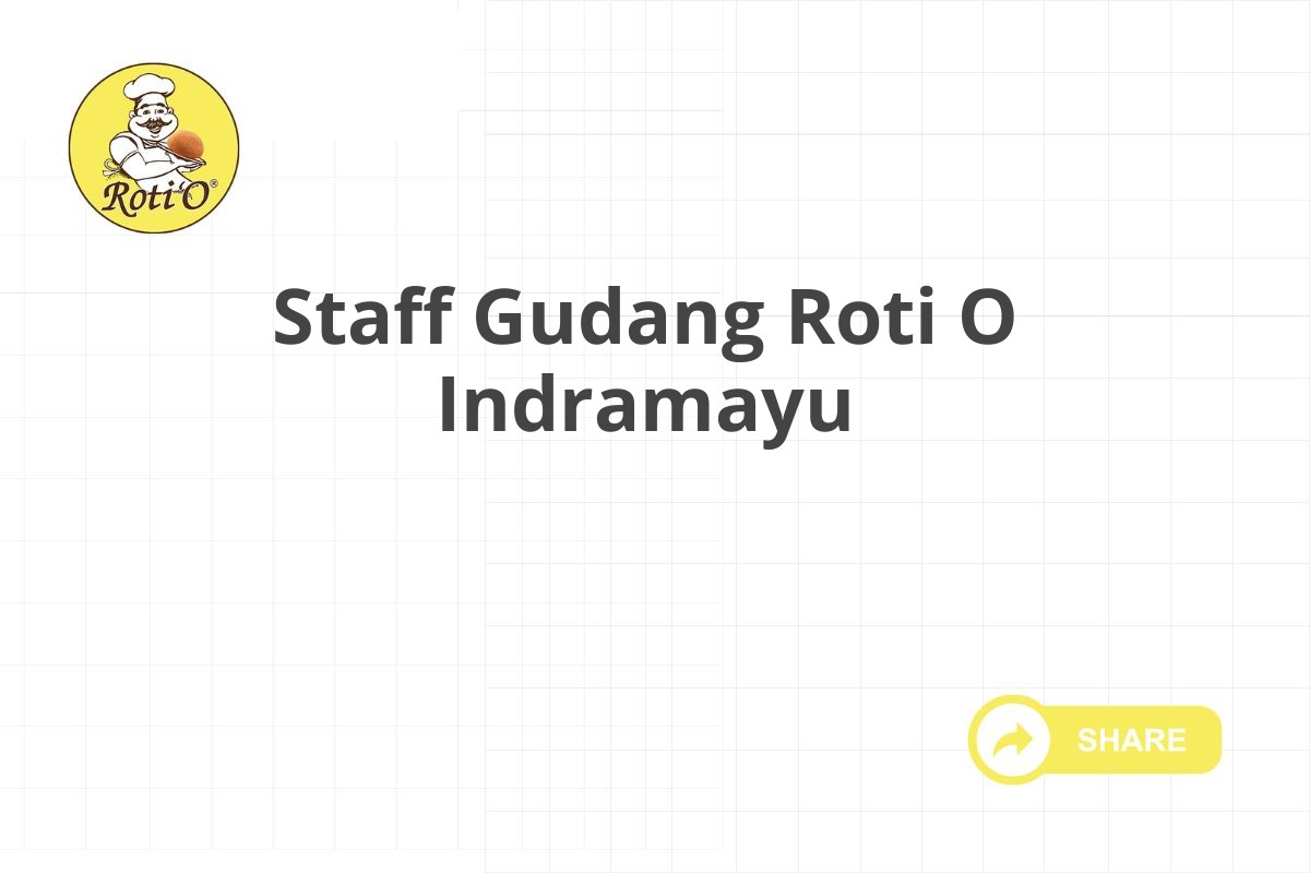 Staff Gudang Roti O Indramayu