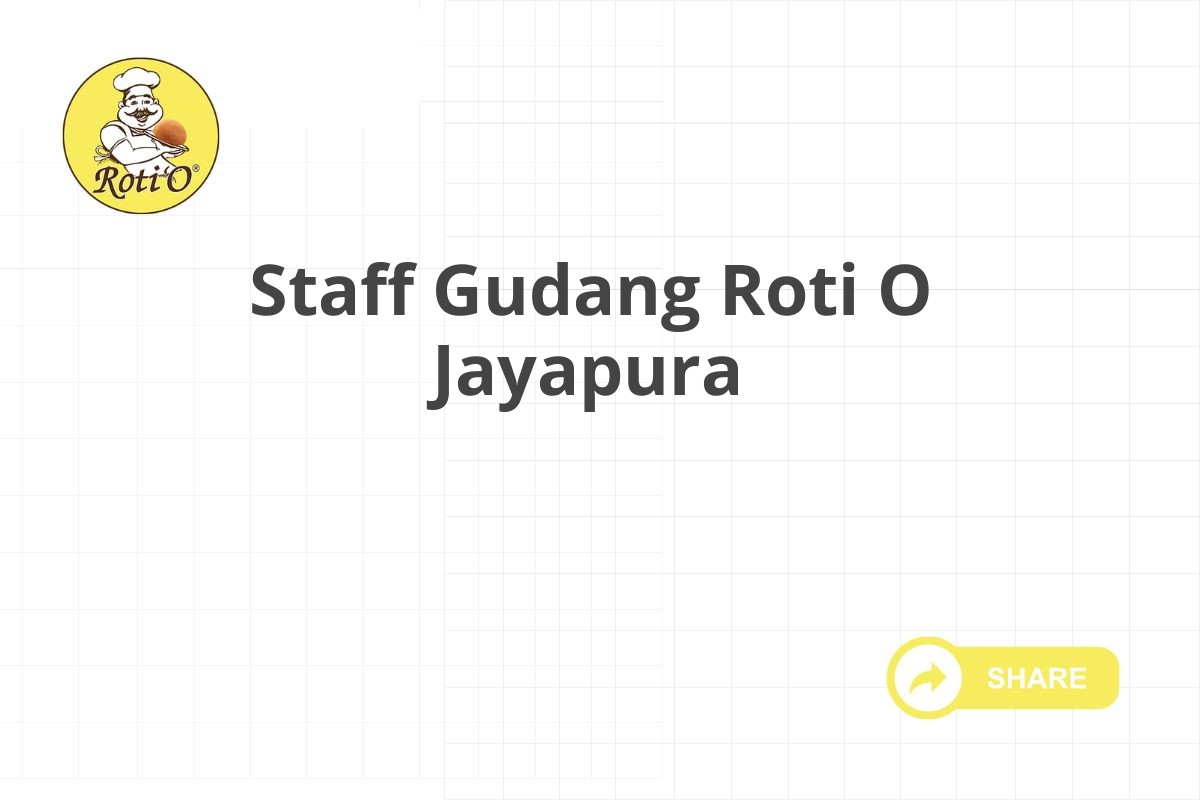 Staff Gudang Roti O Jayapura