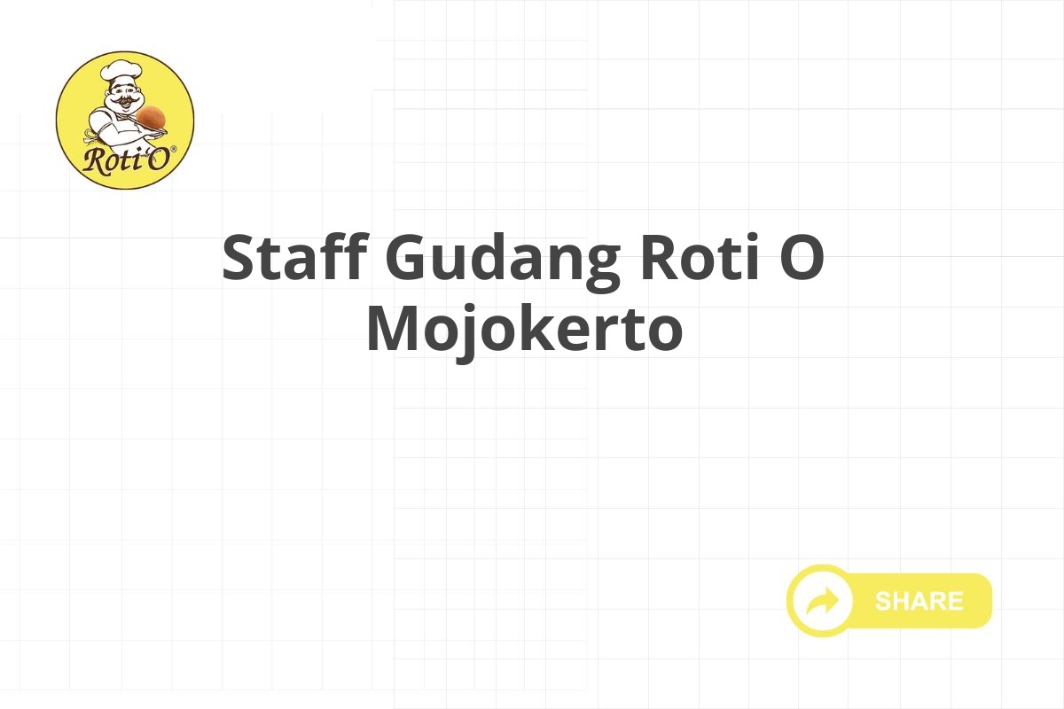 Staff Gudang Roti O Mojokerto