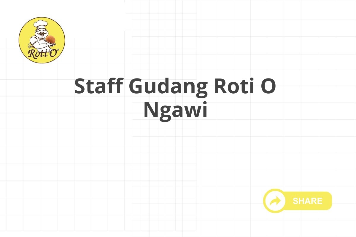 Staff Gudang Roti O Ngawi