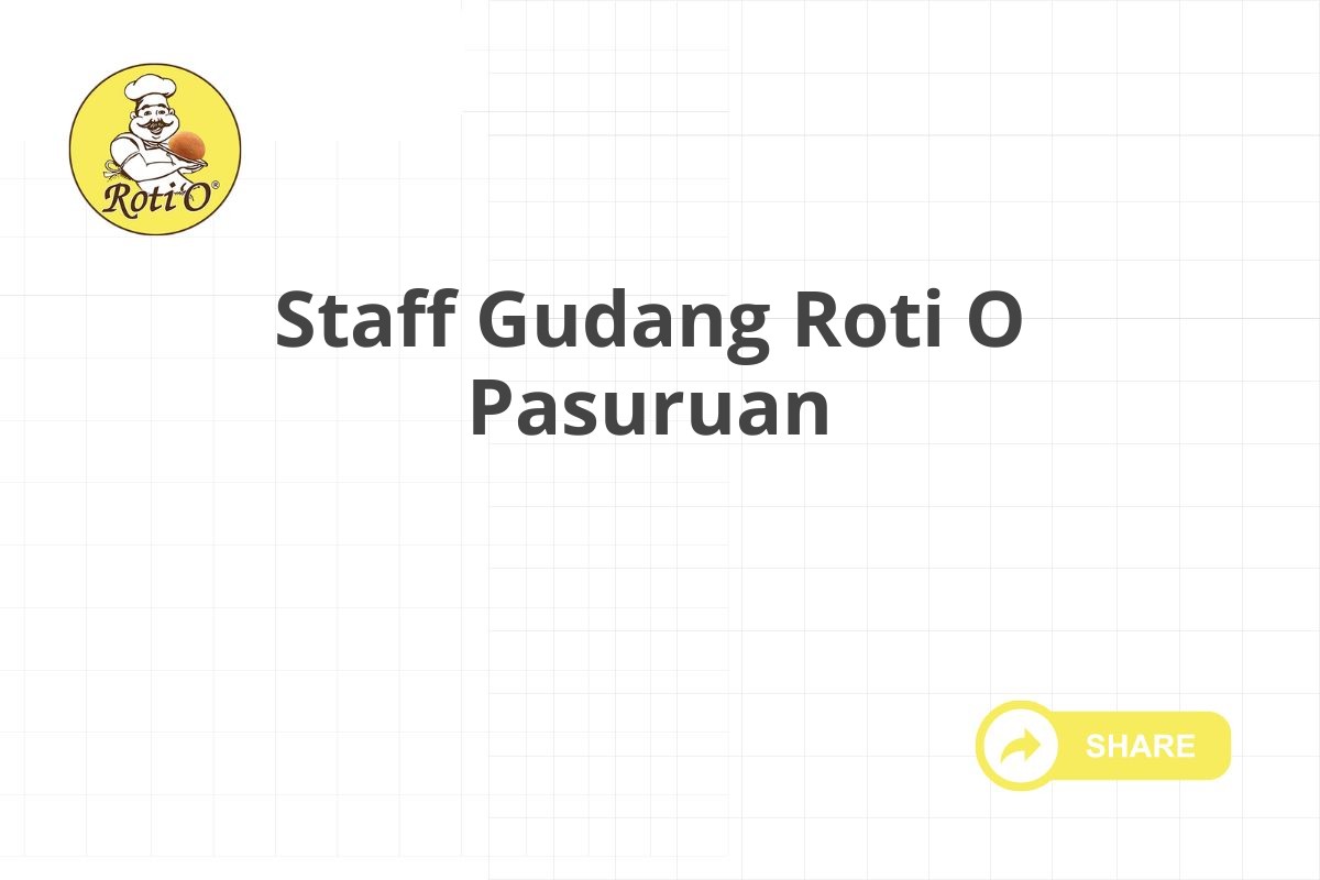 Staff Gudang Roti O Pasuruan