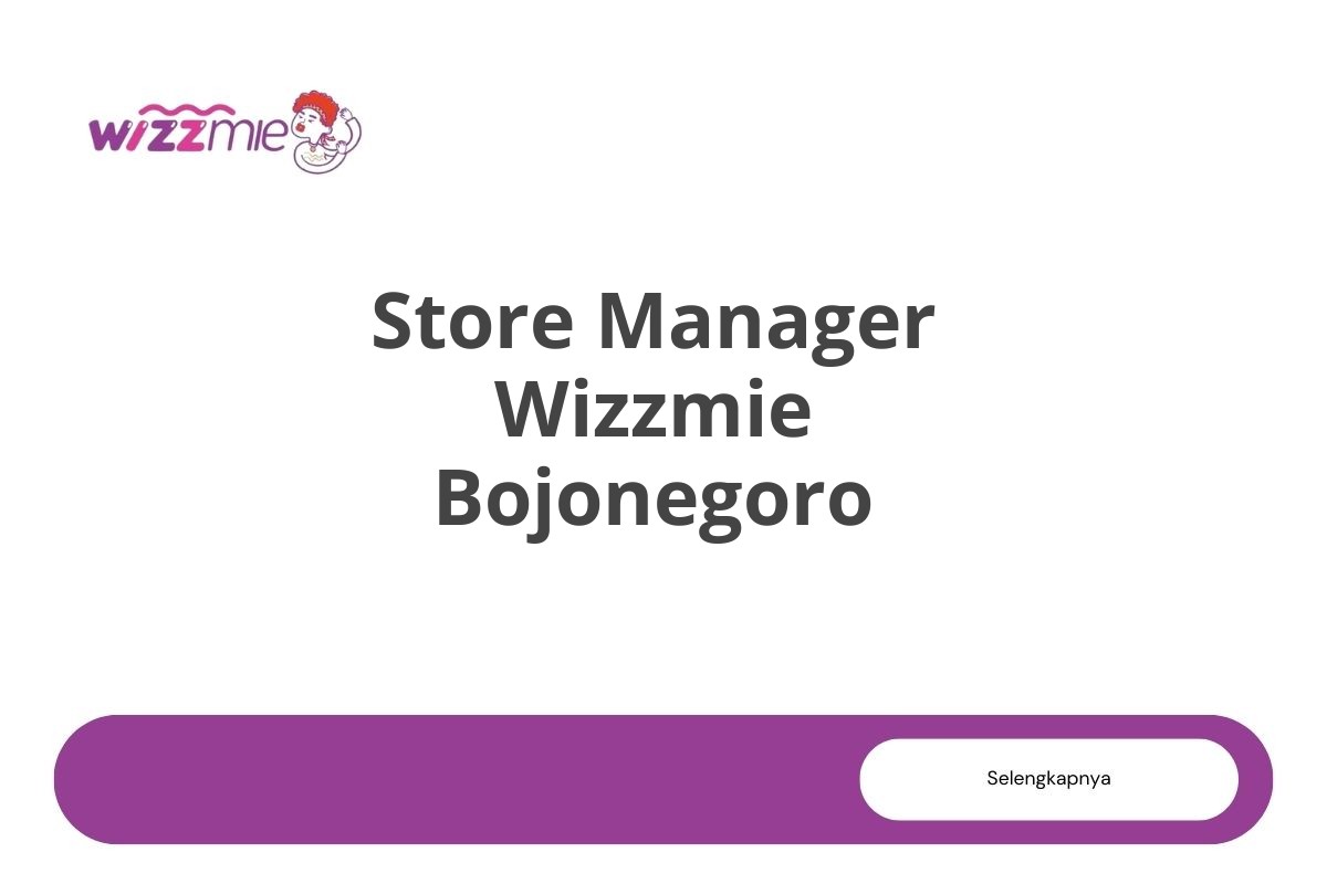 Store Manager Wizzmie Bojonegoro