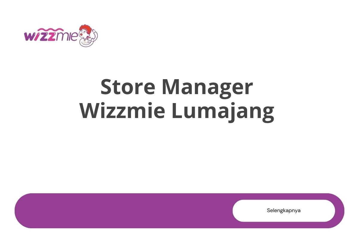 Store Manager Wizzmie Lumajang