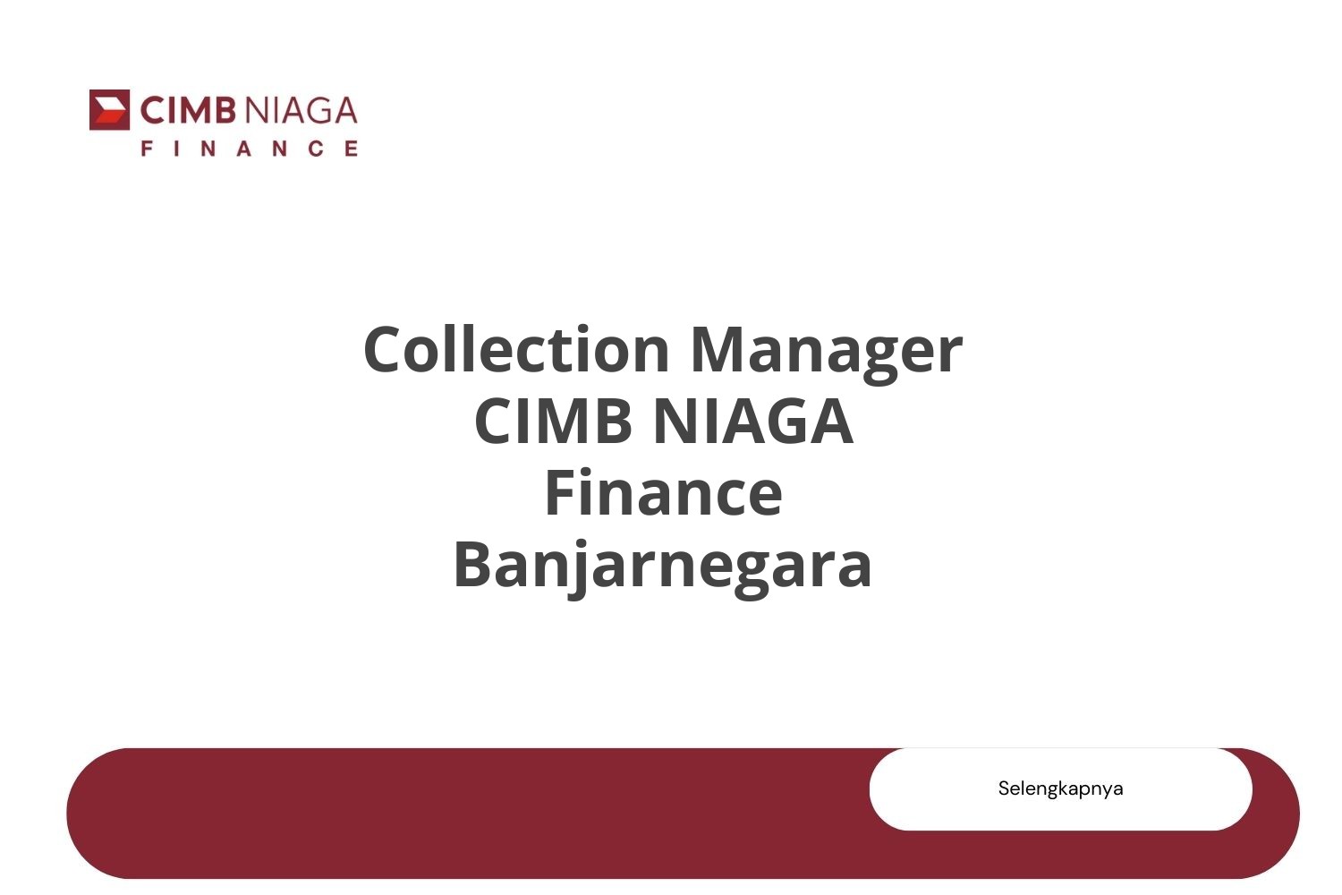 Collection Manager CIMB NIAGA Finance Banjarnegara