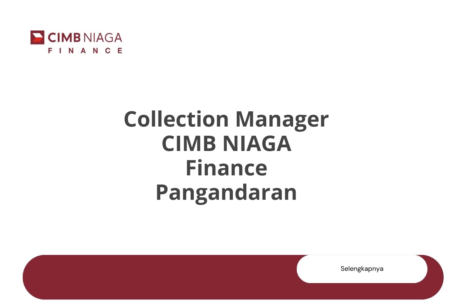 Collection Manager CIMB NIAGA Finance Pangandaran