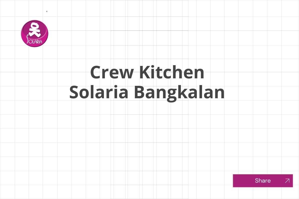 Crew Kitchen Solaria Bangkalan