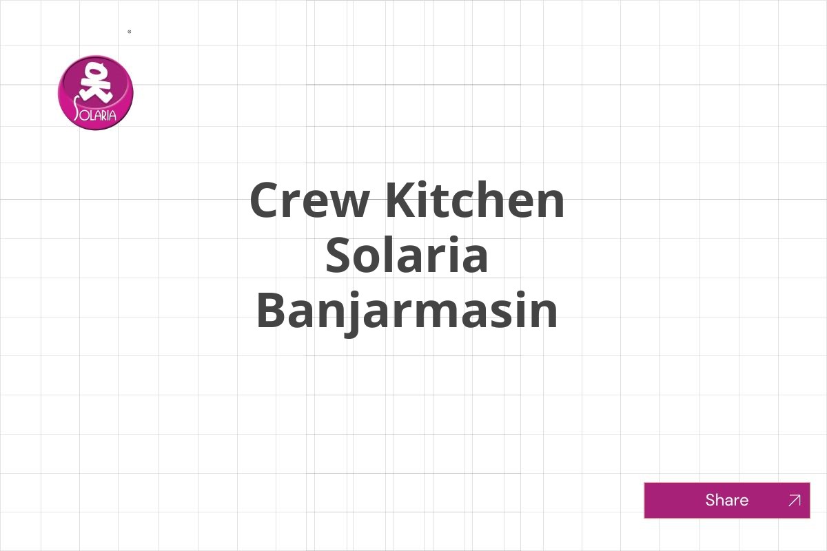 Crew Kitchen Solaria Banjarmasin