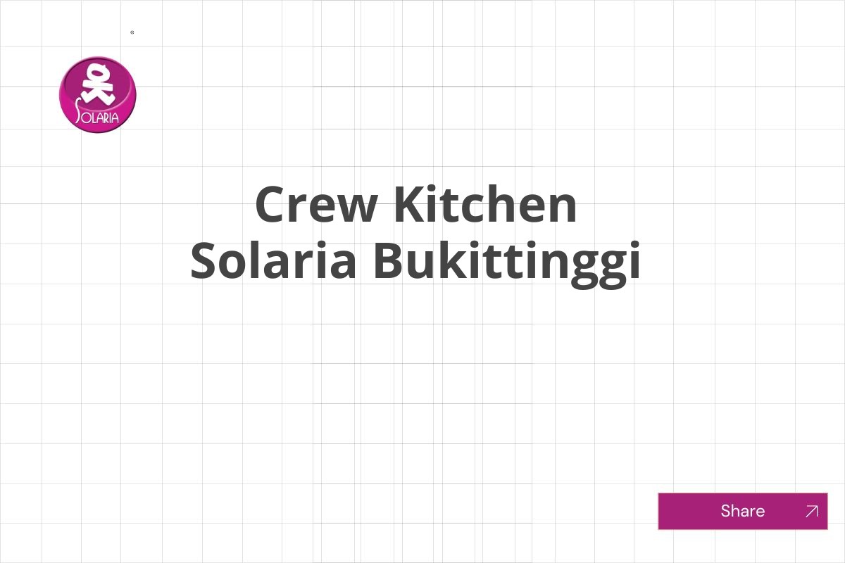 Crew Kitchen Solaria Bukittinggi