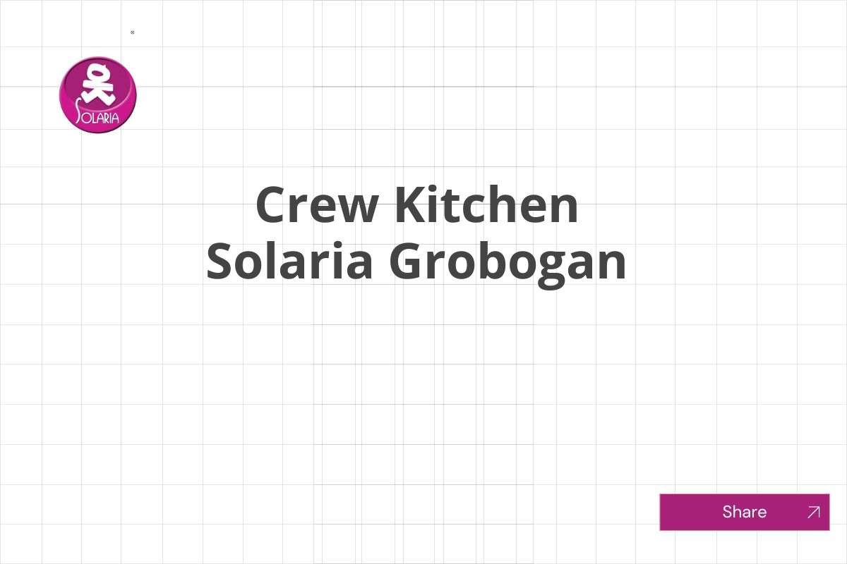 Crew Kitchen Solaria Grobogan