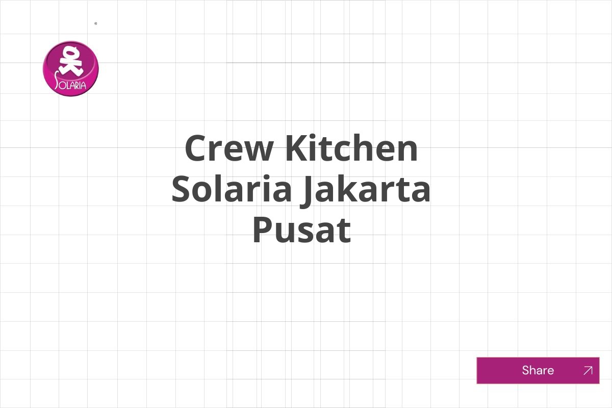 Crew Kitchen Solaria Jakarta Pusat