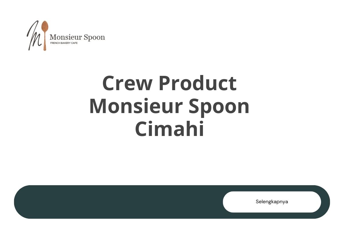 Crew Product Monsieur Spoon Cimahi