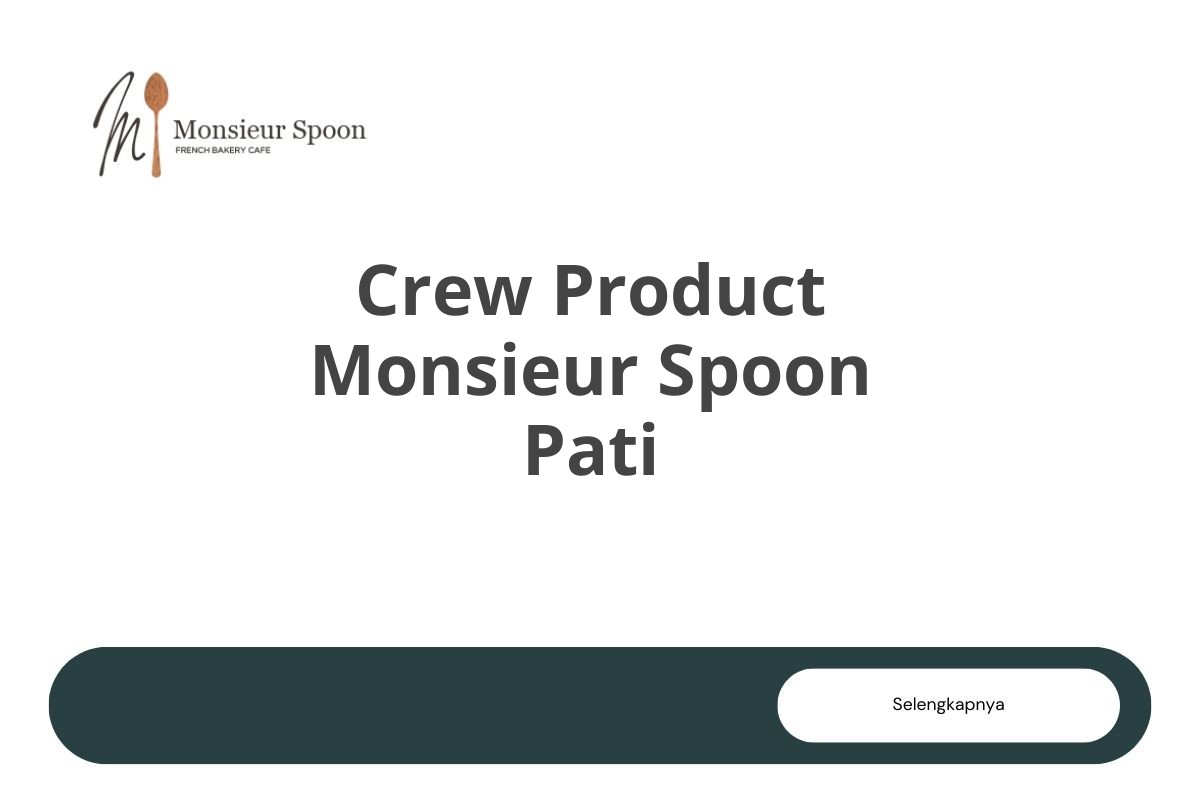 Crew Product Monsieur Spoon Pati