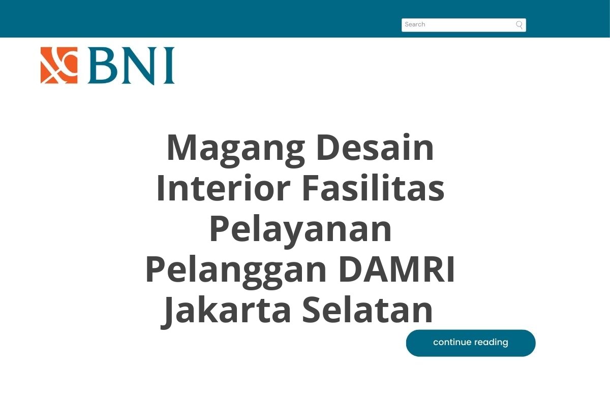 Magang Desain Interior Fasilitas Pelayanan Pelanggan DAMRI Jakarta Selatan