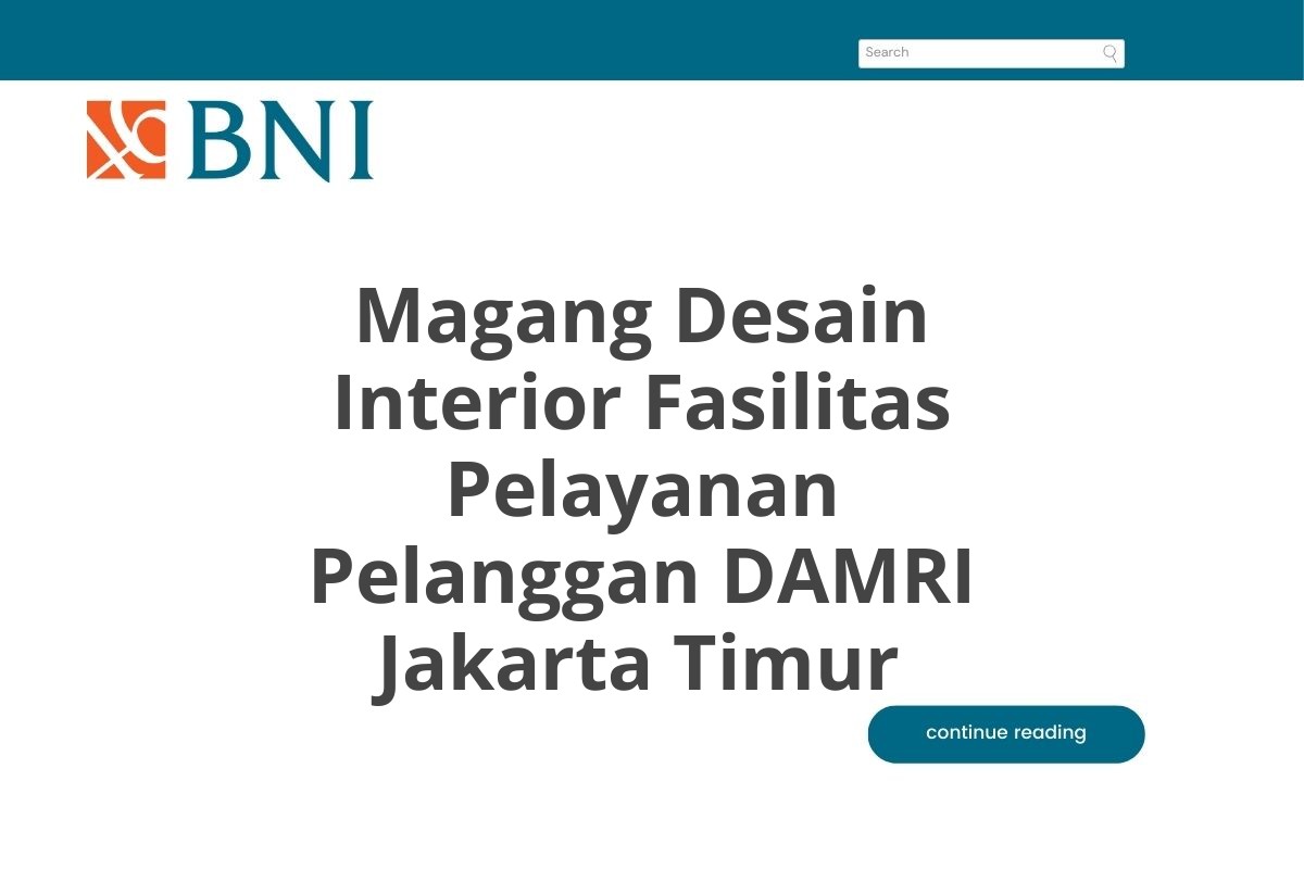 Magang Desain Interior Fasilitas Pelayanan Pelanggan DAMRI Jakarta Timur