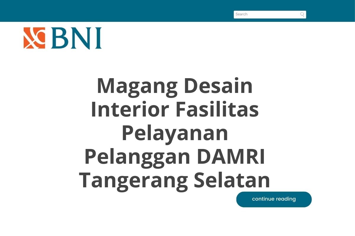 Magang Desain Interior Fasilitas Pelayanan Pelanggan DAMRI Tangerang Selatan