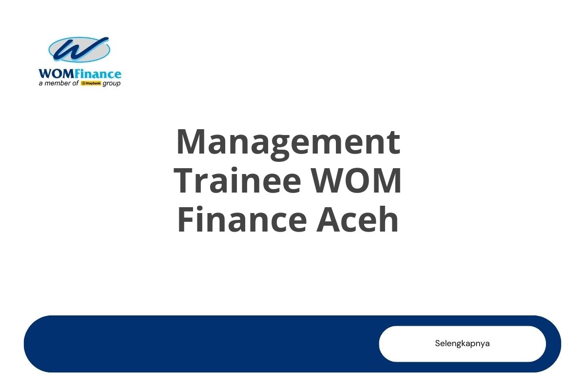 Management Trainee WOM Finance Aceh