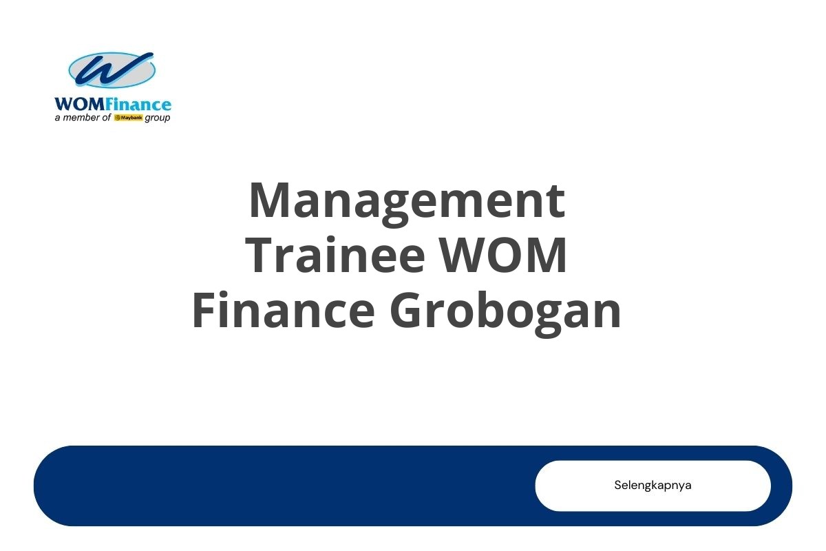 Management Trainee WOM Finance Grobogan