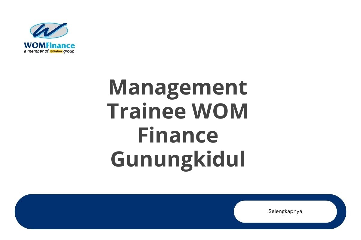 Management Trainee WOM Finance Gunungkidul