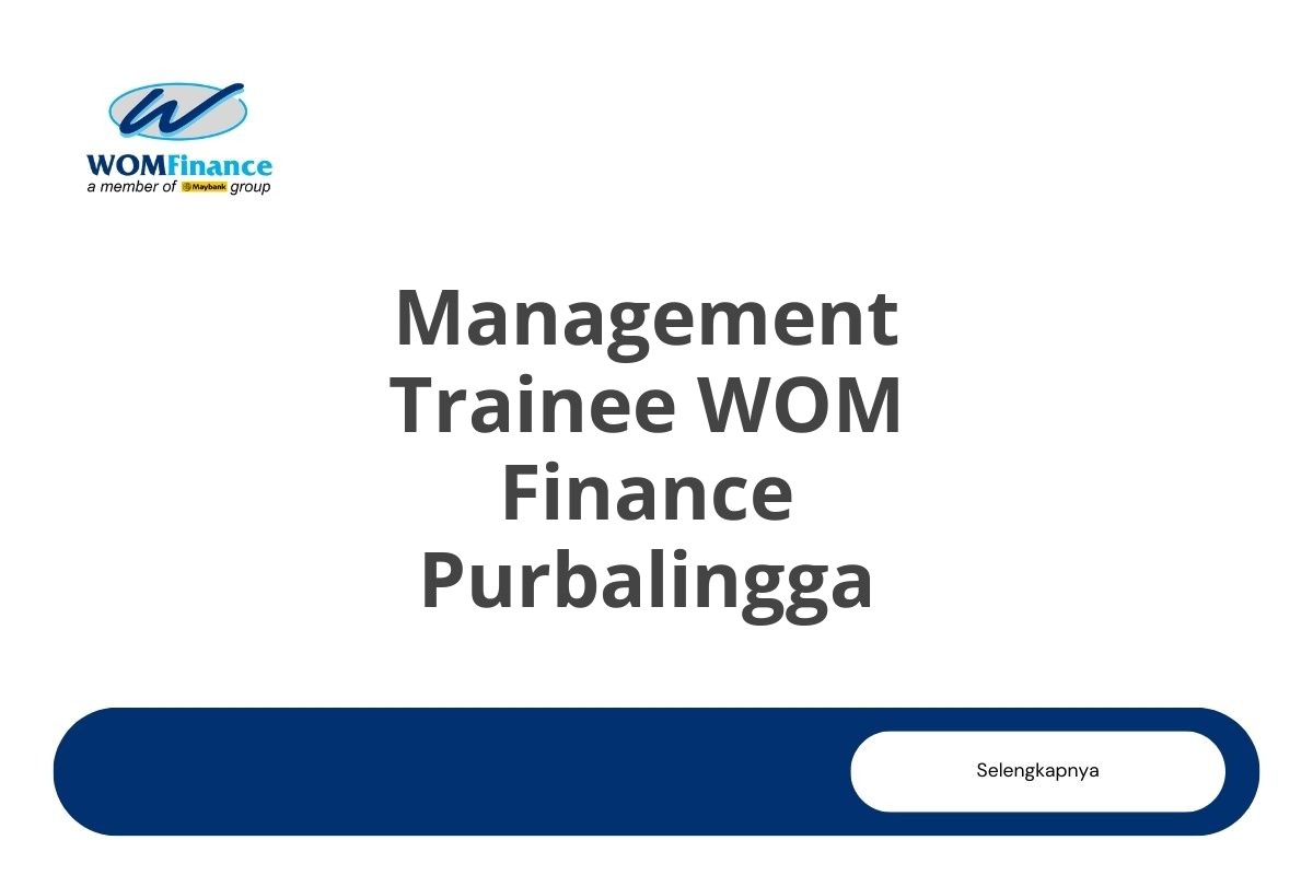 Management Trainee WOM Finance Purbalingga