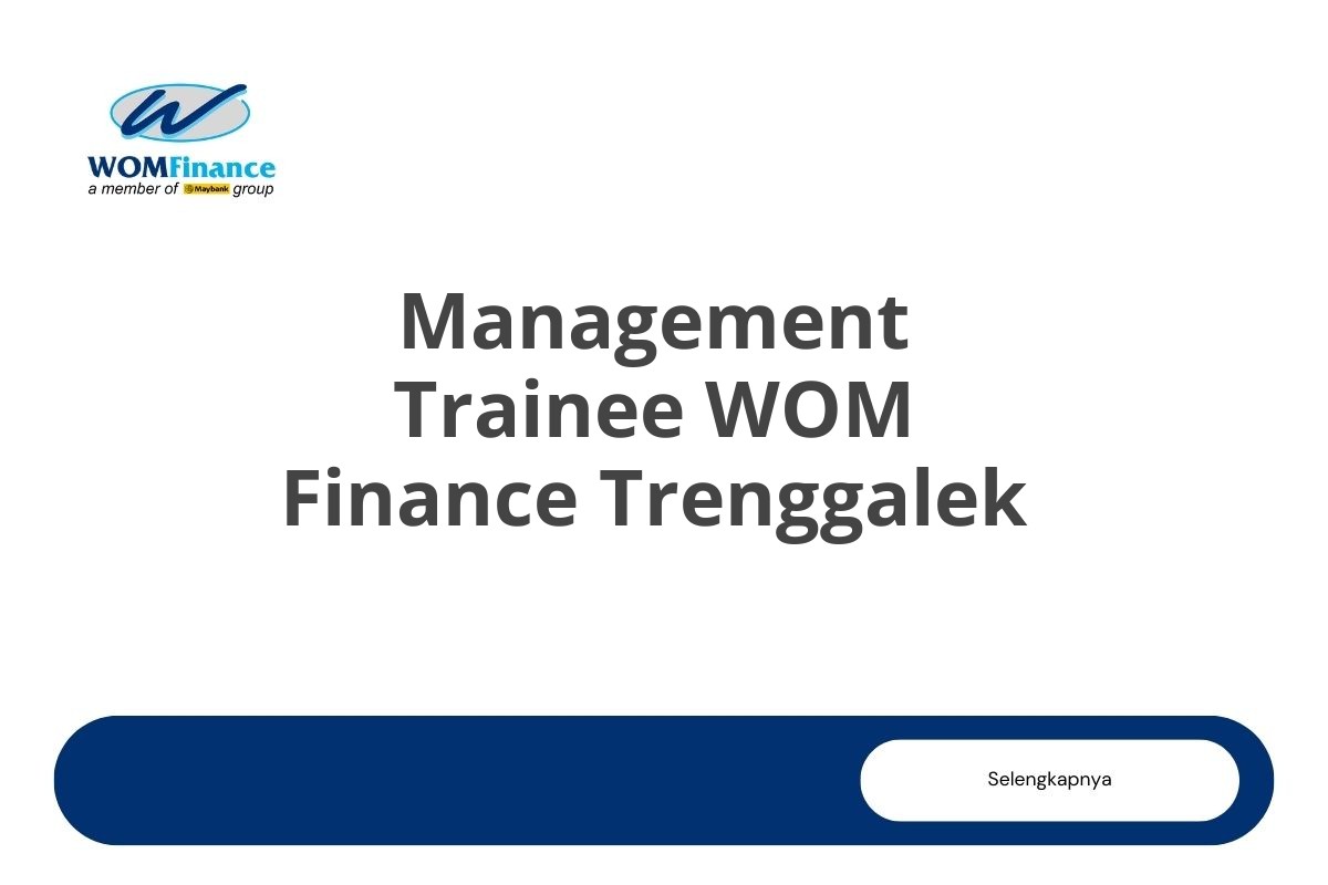 Management Trainee WOM Finance Trenggalek