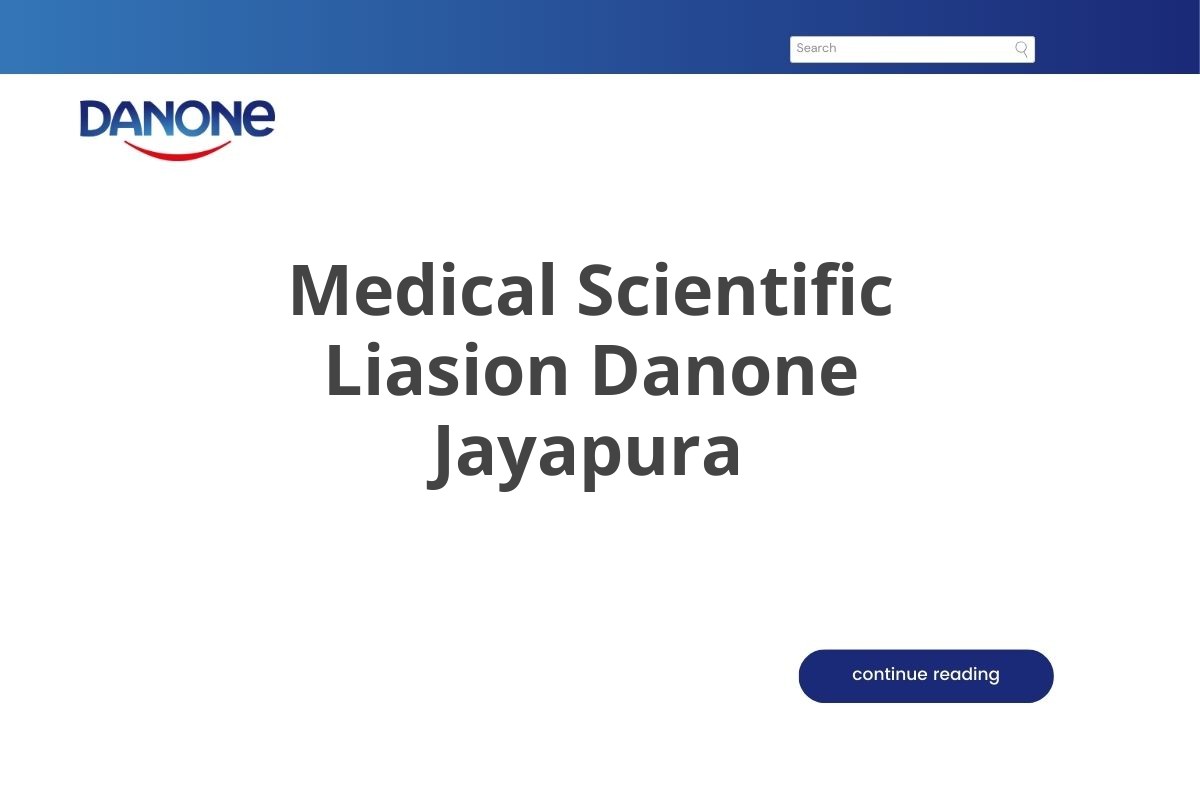 Medical Scientific Liasion Danone Jayapura