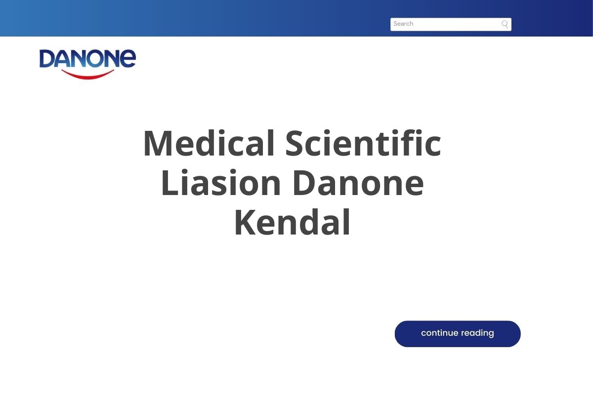 Medical Scientific Liasion Danone Kendal