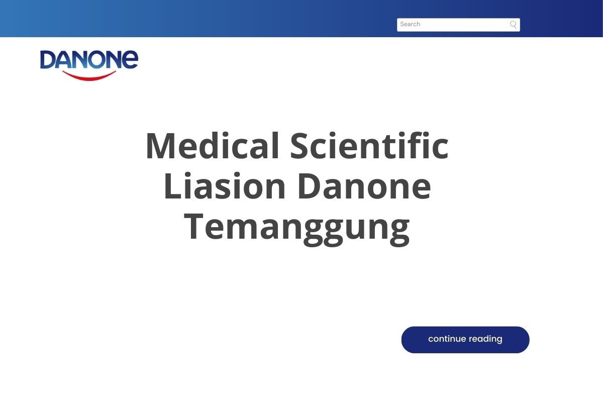 Medical Scientific Liasion Danone Temanggung