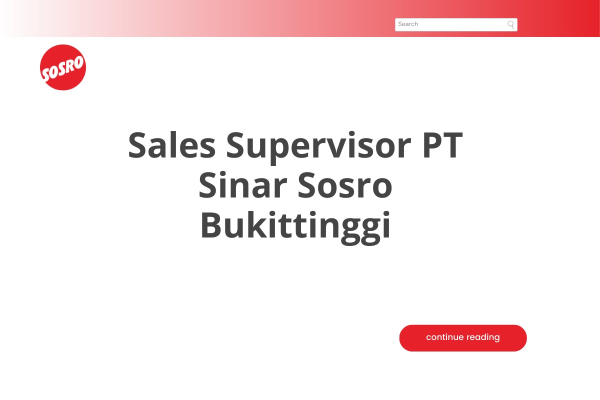 Sales Supervisor PT Sinar Sosro Bukittinggi