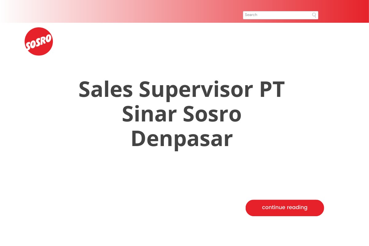 Sales Supervisor PT Sinar Sosro Denpasar