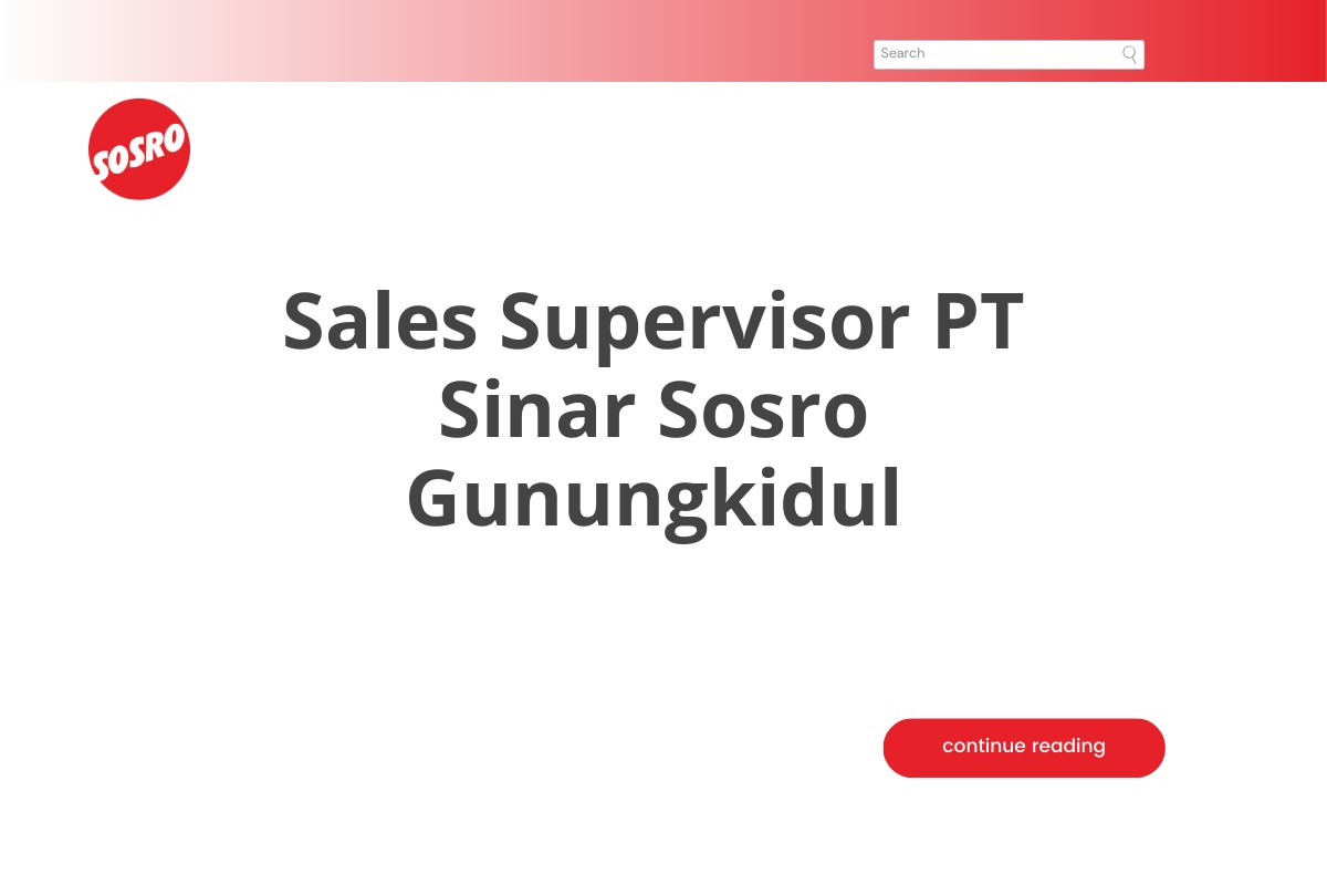 Sales Supervisor PT Sinar Sosro Gunungkidul